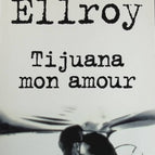 Tijuana My Love - James Ellroy - Buch