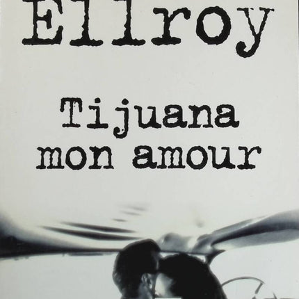 Tijuana My Love - James Ellroy - Buch