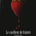 Le cueilleur de fraises - Monika Feth - livre