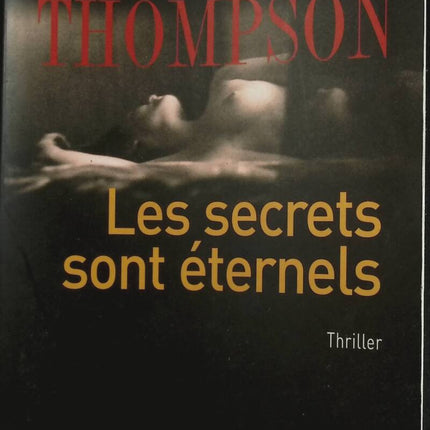 Les secrets sont éternels - Carlene Thompson - livre