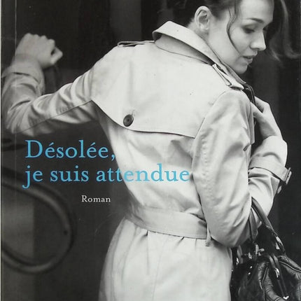 Sorry, I'm expected - Agnès Martin-Lugand - book