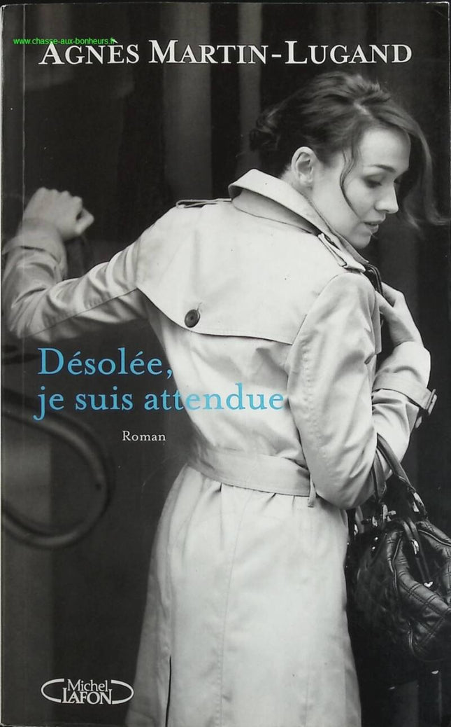 Sorry, I'm expected - Agnès Martin-Lugand - book