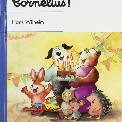 Happy Birthday Cornelius - Hans Wilhelm - Buch