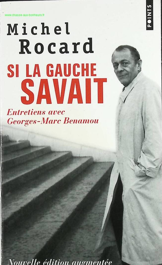 Wenn die Linke es wüsste. Interviews mit Georges-Marc Benamou - Michel Rocard - Buch