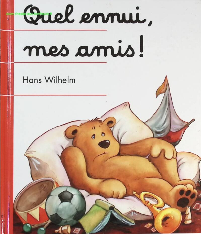 How boring, my friends - Hans Wilhelm - Book