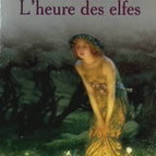 L'Heure des elfes - Jean-Louis Fetjaine - livre