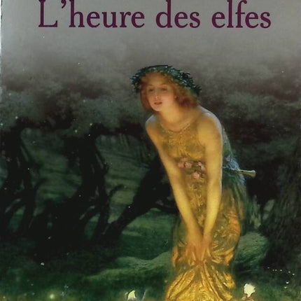 L'Heure des elfes - Jean-Louis Fetjaine - livre