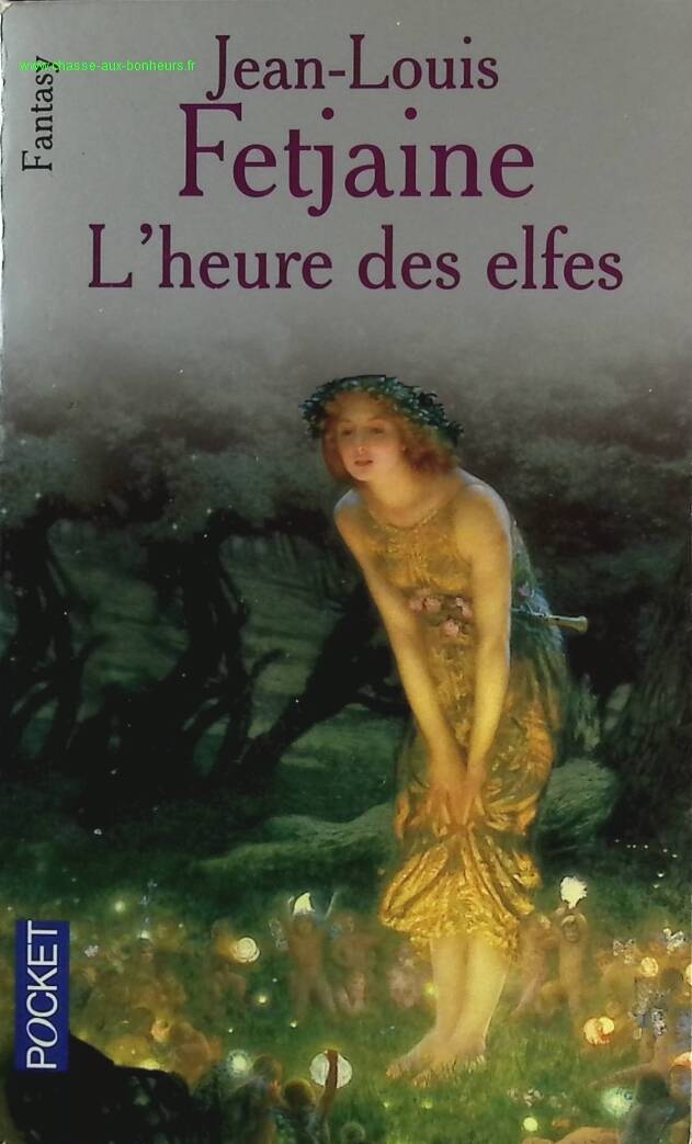 The Hour of the Elves - Jean-Louis Fetjaine - book