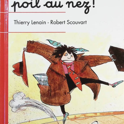 Enervé Poil Au Nez ! - LENAIN Thierry - Livre
