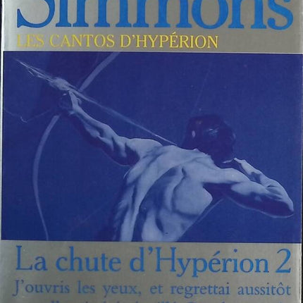 Les Cantos D'hypérion - La Chute D'hypérion II - Dan Simmons - livre