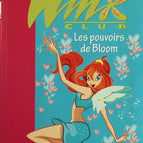 Winx Club - Tome 1 - Les Pouvoirs De Bloom bibliothèque rose - Sophie Marvaud - livre
