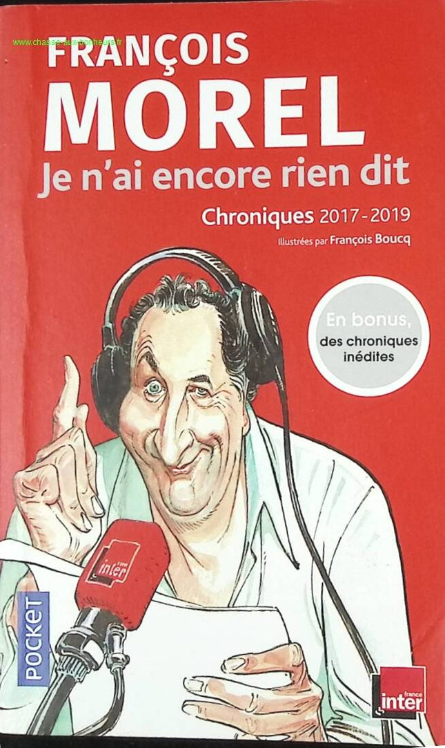 Ich habe noch nichts gesagt - Chroniken 2017-2019 - François Morel - Buch