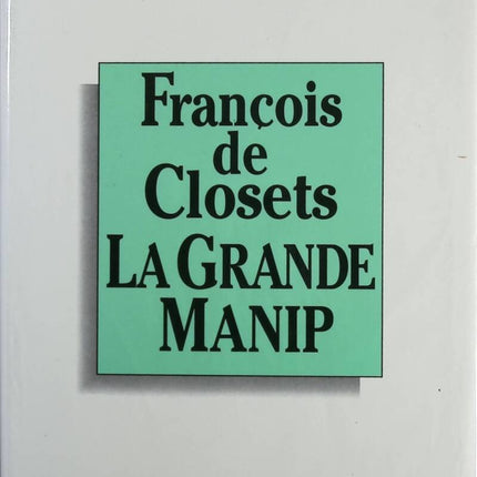 Die große Manipulation - François de Closets - Buch