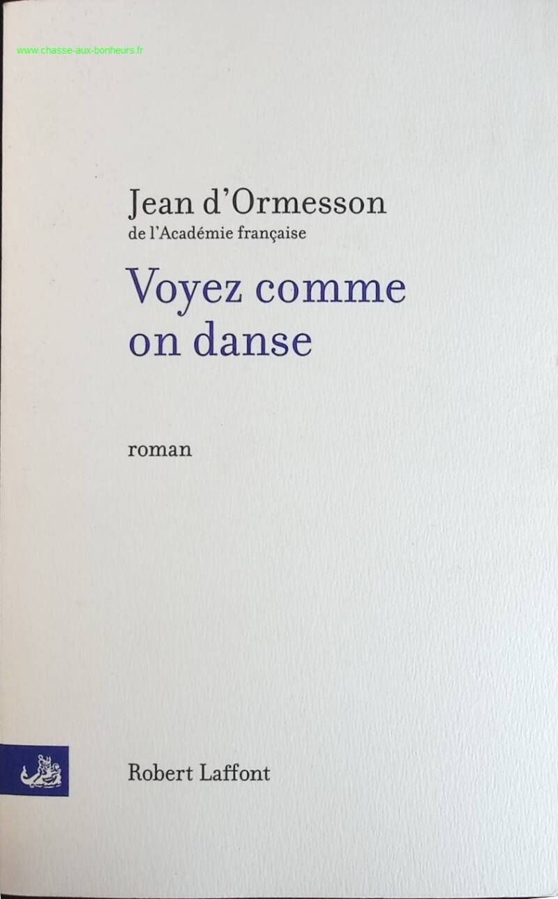 See how we dance - Jean d'Ormesson - book