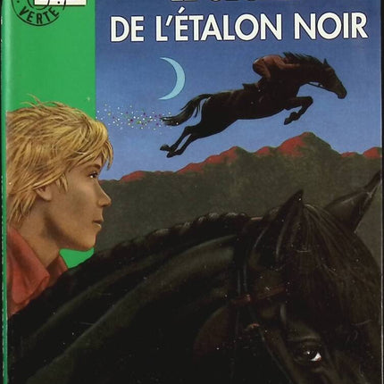 L'etalon Noir - Le Secret De L'etalon Noir - Bibliothèque verte - Livre