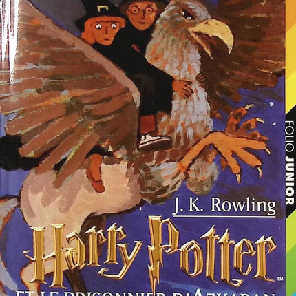 Harry Potter et le Prisonnier d’Azkaban – J.K. Rowling tome 3 saga fantastique magie Sirius Black - Livre