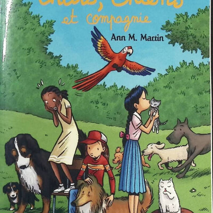 Le Club des Baby-Sitters. Chats, chiens et compagnie - Tome 9 - Ann M. Martin - Livre
