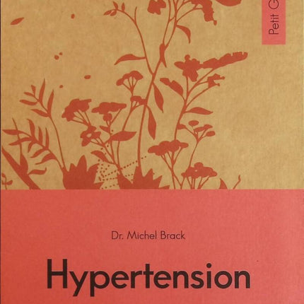 Hypertension - Les solutions naturelles pour vivre mieux - Michel Brack - livre