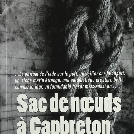 Sac de nœuds à Capbreton - Maxbarteam - livre