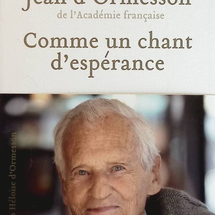 Comme un chant d'espérance - Jean d'Ormesson - livre