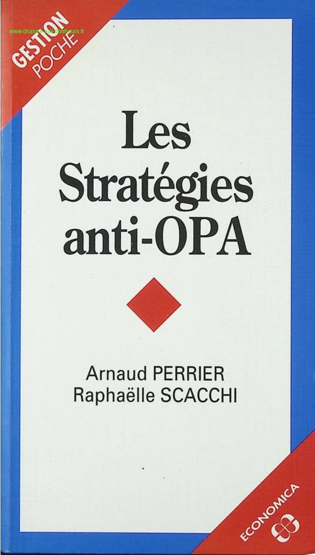 Les Stratégies anti-opa - Arnaud Perrier, Raphaëlle Scacchi - livre