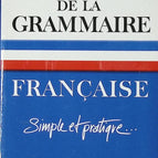 L'Essentiel De La Grammaire Française Simple Et Pratique - André Jouette - livre