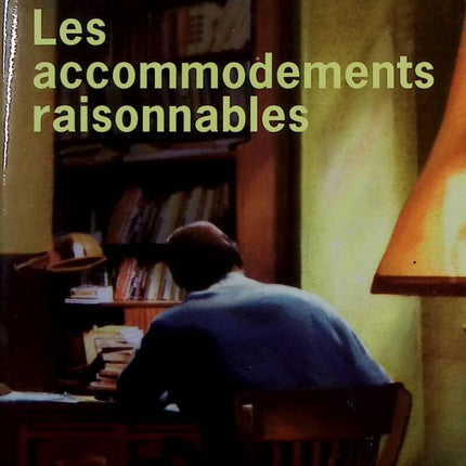 Les accommodements raisonnables - Jean-Paul Dubois - Livre