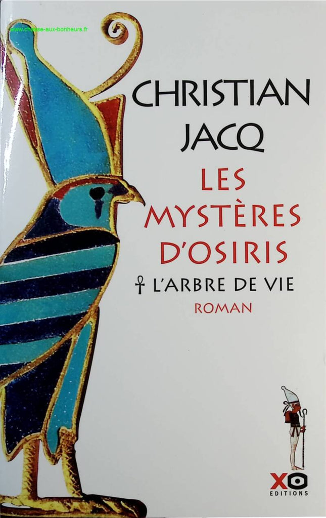 Les Mystères d'Osiris, tome 1 - L'Arbre de vie - Christian Jacq - Livre
