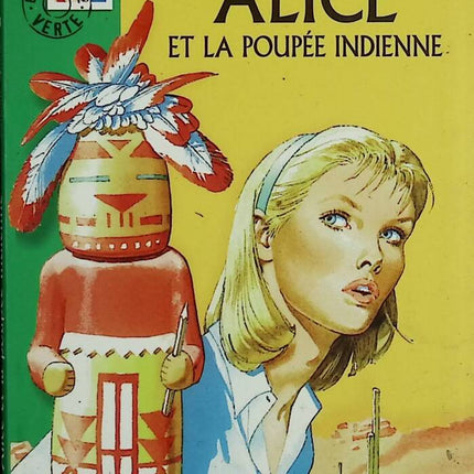 Alice et la poupée indienne - Caroline Quine - 2002 - livre