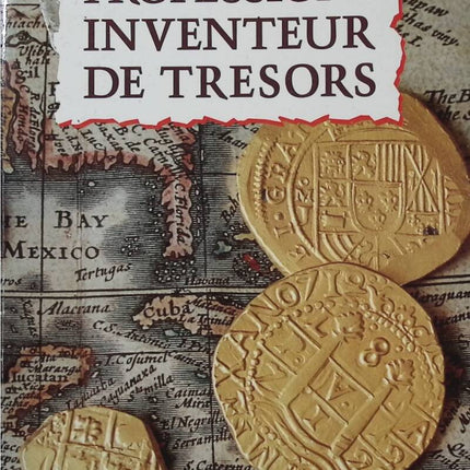 Profession - Inventeur de trésors - Michel Bagnaud - Livre