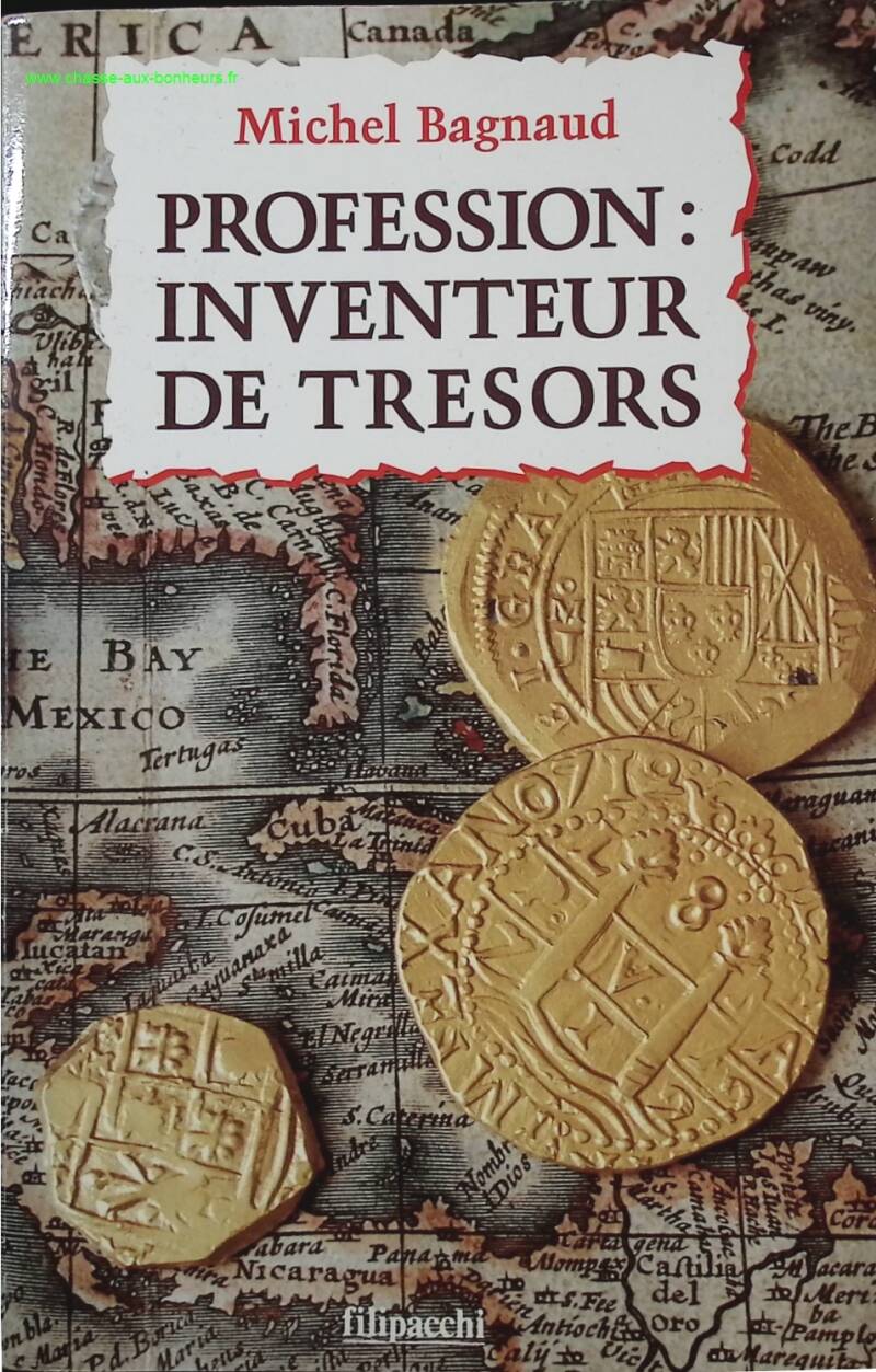 Profession - Treasure Inventor - Michel Bagnaud - Book