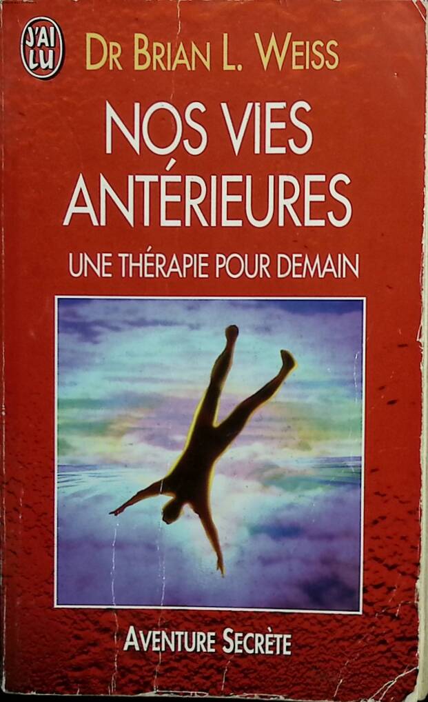 Our Past Lives. A Therapy for Tomorrow - Brian-L Weiss - 1999 - book