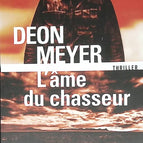 Die Seele des Jägers - Deon Meyer - 2024 - Buch