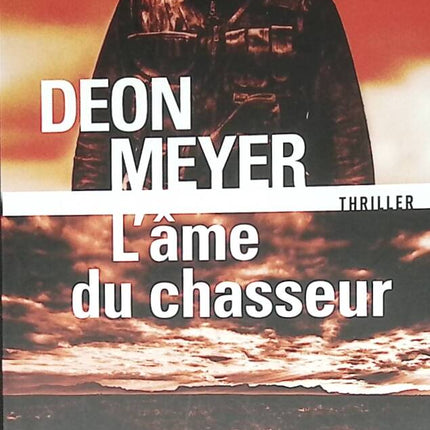 Die Seele des Jägers - Deon Meyer - 2024 - Buch