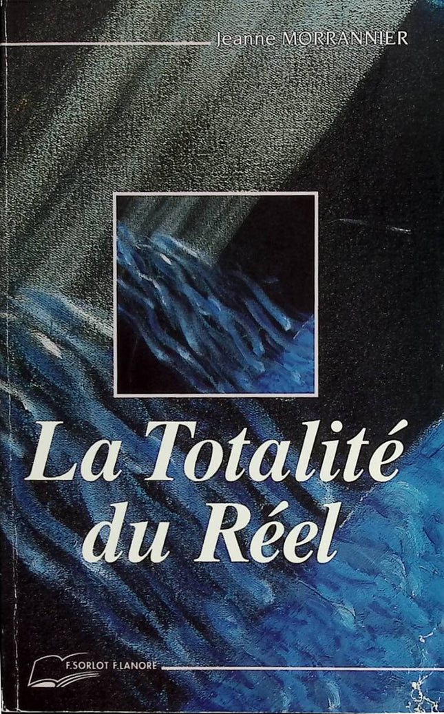 The Totality of Reality - Jeanne Morrannier - 1991 - book