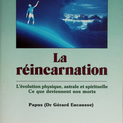 Reinkarnation - Was aus unseren Toten wird - Papus - 1998 - Buch