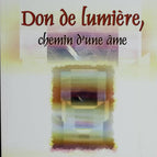 Don de lumière, chemin d'une âme - Nicole Kaczmarek - 2006 - livre