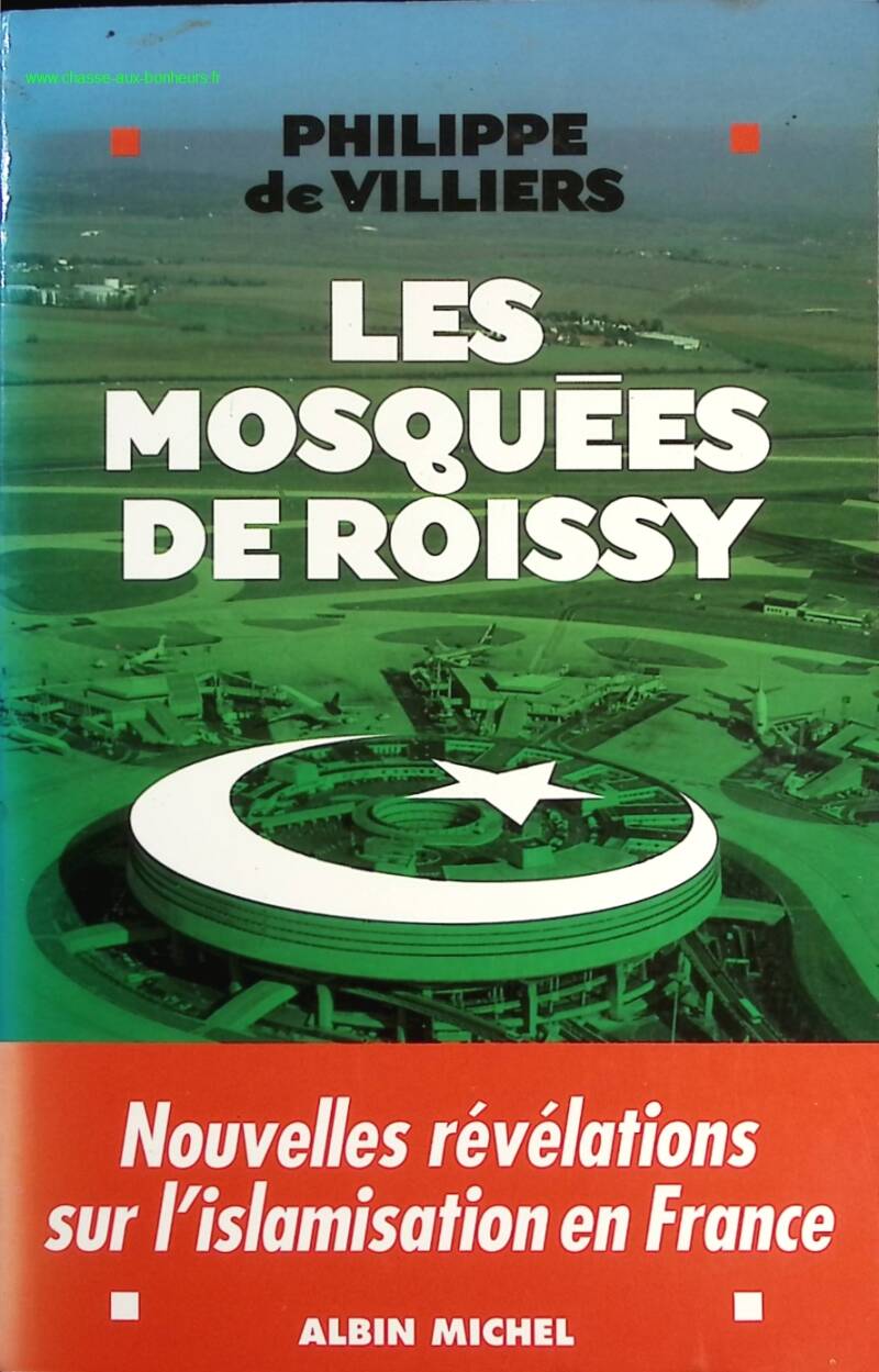 The Mosques of Roissy - Philippe de Villiers - Book