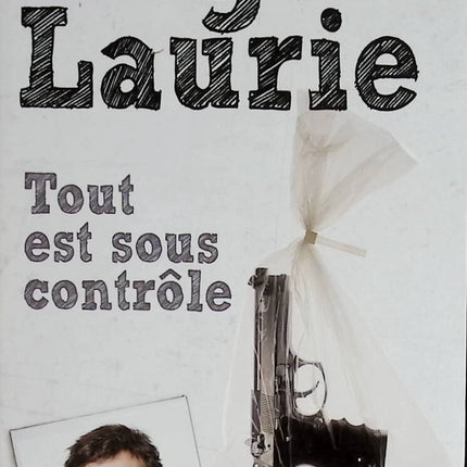 Tout est sous contrôle - Hugh Laurie - 2010 - livre