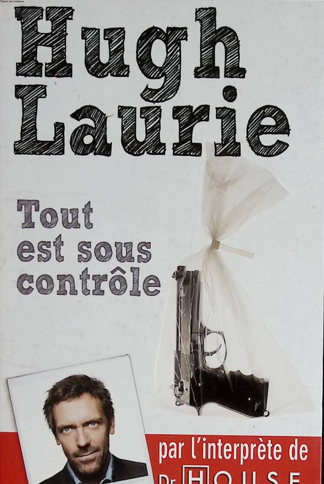 Everything is under control - Hugh Laurie - 2010 - book