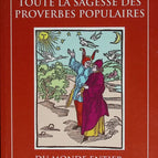 All the wisdom of popular proverbs from around the world - Bernard Ducourant - 1994 - book