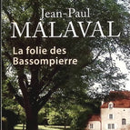 La Folie des Bassompierre - Jean-Paul Malaval - Livre