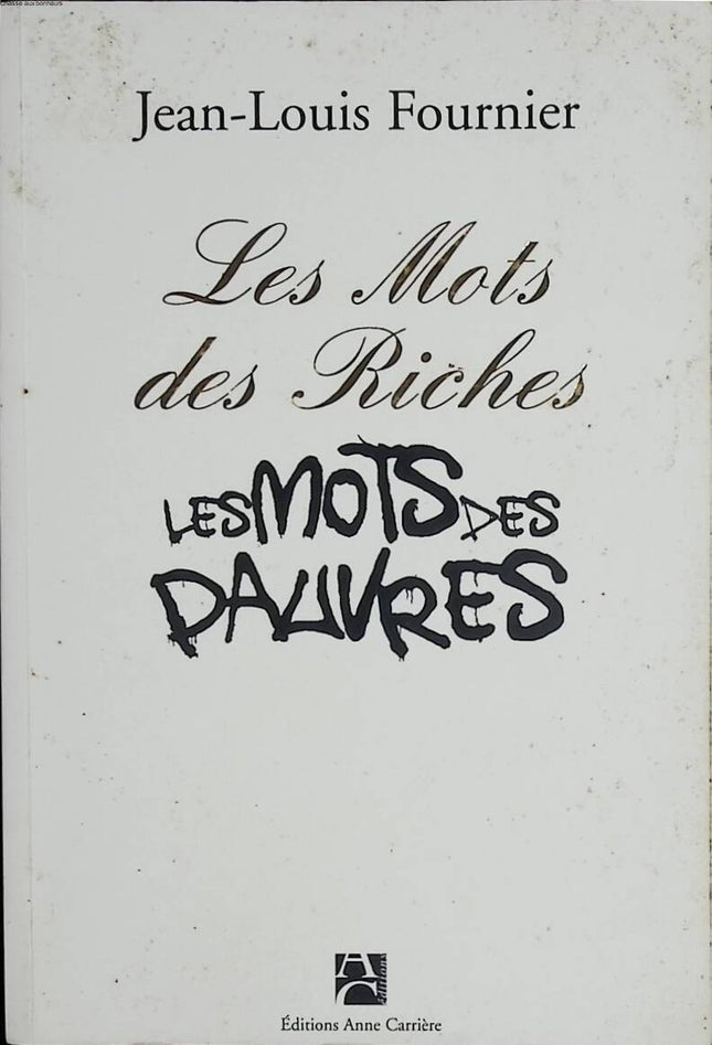 Die Worte der Reichen, die Worte der Armen - Jean-Louis Fournier - 2009 - Buch