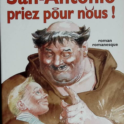 San-Antonio, priez pour nous ! - Patrice Dard - 2005 - livre