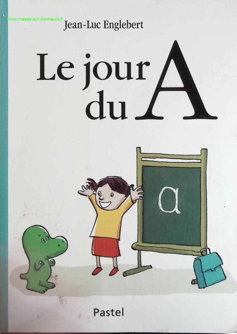 The Day of A - Jean-Luc Englebert - book