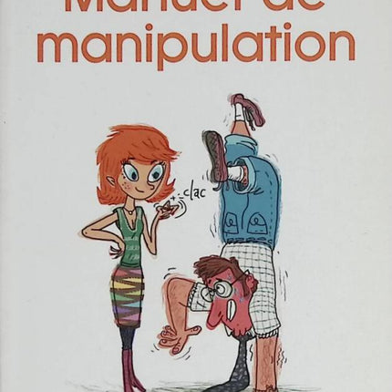 Manipulation Manual - To get (almost) anything you want! - Gilles Azzopardi - 2010 - book