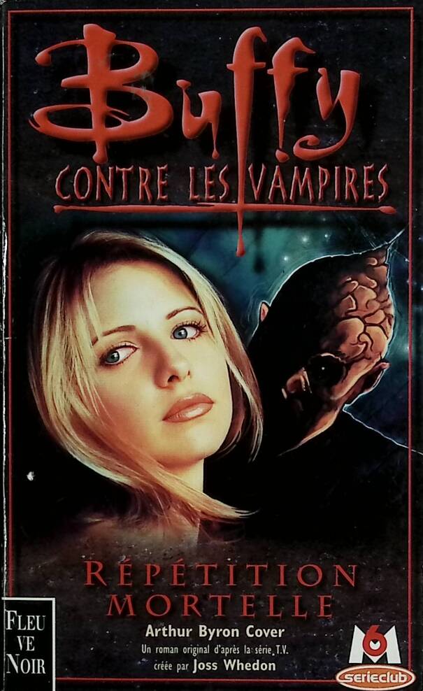 Buffy contre les vampires, tome 4 - Répétition mortelle - Arthur Byron Cover - 2000 - livre