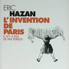 L'Invention de Paris - Il n'y a pas de pas perdus - Eric Hazan - livre