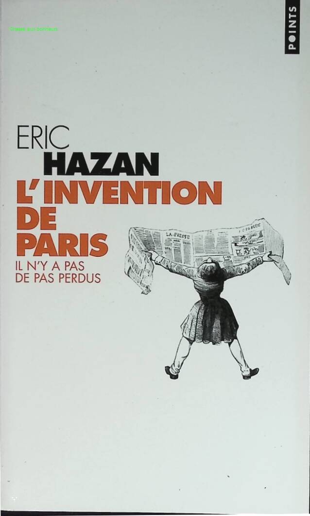 L'Invention de Paris - Il n'y a pas de pas perdus - Eric Hazan - livre