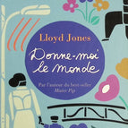 Give Me the World - Lloyd Jones - Book